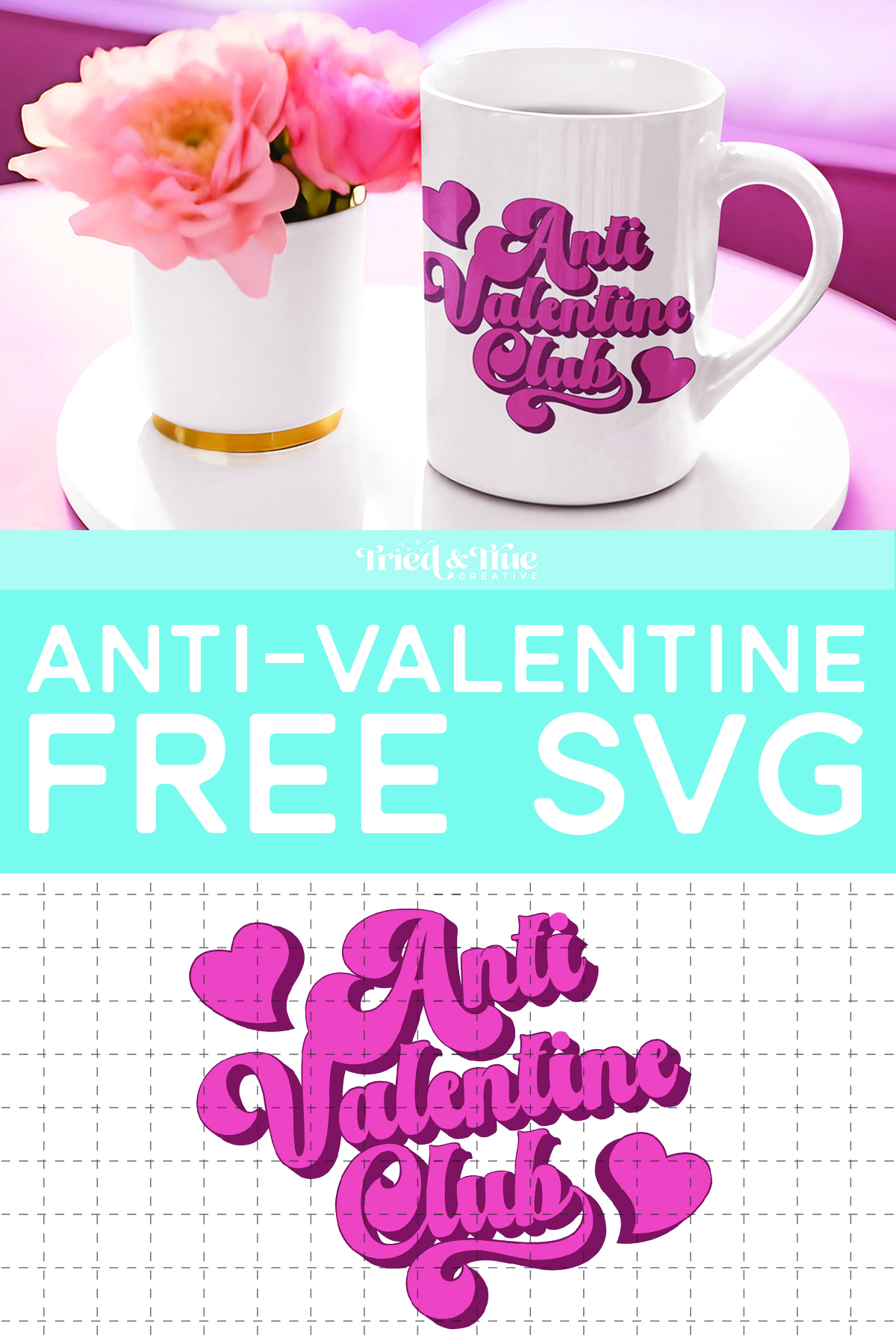 Join the Anti-Valentine Club and download your free SVG design.
