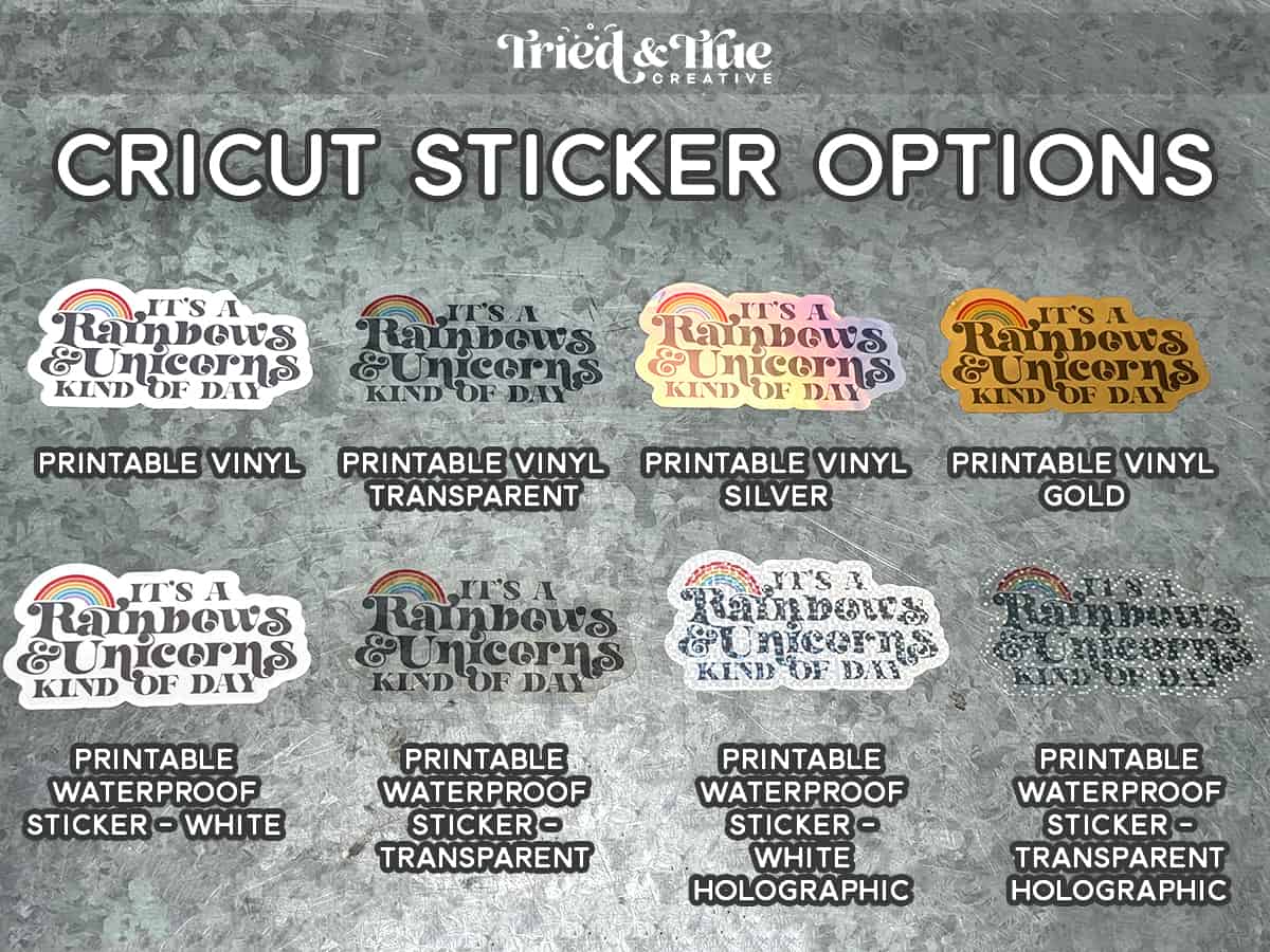 A display of various "it's rainbows and unicorns kind of day" sticker designs showcasing different cricut material options such as printable vinyl and printable waterproof sticker paper, some with holographic effects.