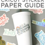 White tumbler with a rainbow decal and scattered colorful stickers on a gray surface with text "cricut sticker paper guide" above.