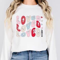 Loved you long sleeve sweatshirt.